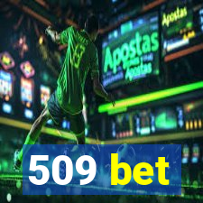 509 bet